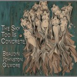 album cover for The Sky Too Is Concrete